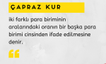 5.Çapraz Kur