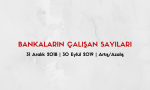 Bankaların Çalışan Sayıları - 4 - Eylül 2019
