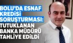 boluda-esnaf-kredisi-sorusturmasi-tutuklanan-banka-muduru-tahliye-edildi-20260808144442