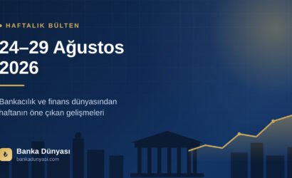 haftalık-bulten-bankacilik-finans-24-29-agustos